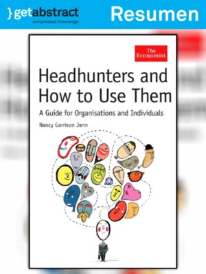 cover image of Headhunters: quiénes son y cómo utilizar sus servicios (resumen)
